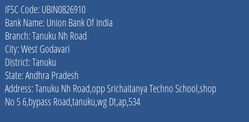 Union Bank Of India Tanuku Nh Road Branch Tanuku IFSC Code UBIN0826910