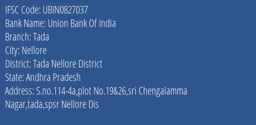 Union Bank Of India Tada Branch Tada Nellore District IFSC Code UBIN0827037
