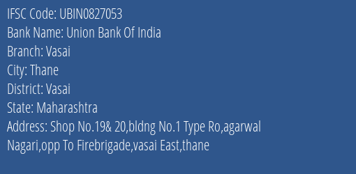 Union Bank Of India Vasai Branch, Branch Code 827053 & IFSC Code Ubin0827053