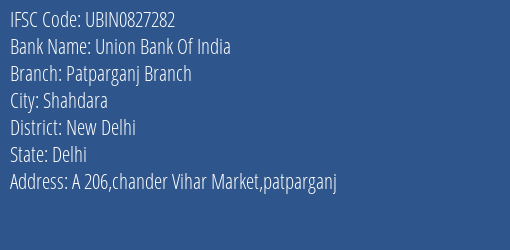 Union Bank Of India Patparganj Branch Branch IFSC Code