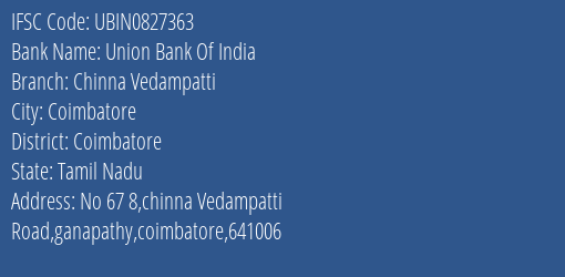 Union Bank Of India Chinna Vedampatti Branch Coimbatore IFSC Code UBIN0827363