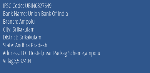 Union Bank Of India Ampolu Branch, Branch Code 827649 & IFSC Code UBIN0827649
