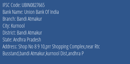 Union Bank Of India Bandi Atmakur Branch, Branch Code 827665 & IFSC Code Ubin0827665
