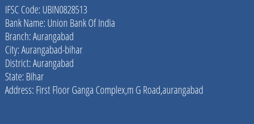Union Bank Of India Aurangabad Branch Aurangabad IFSC Code UBIN0828513