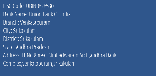Union Bank Of India Venkatapuram Branch Srikakulam IFSC Code UBIN0828530