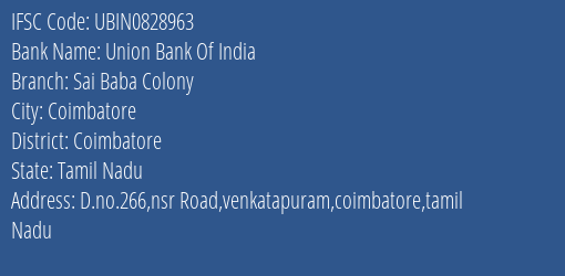 Union Bank Of India Sai Baba Colony Branch, Branch Code 828963 & IFSC Code UBIN0828963
