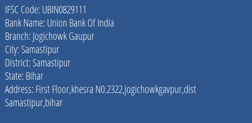 Union Bank Of India Jogichowk Gaupur Branch Samastipur IFSC Code UBIN0829111