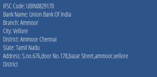 Union Bank Of India Ammoor Branch, Branch Code 829170 & IFSC Code UBIN0829170