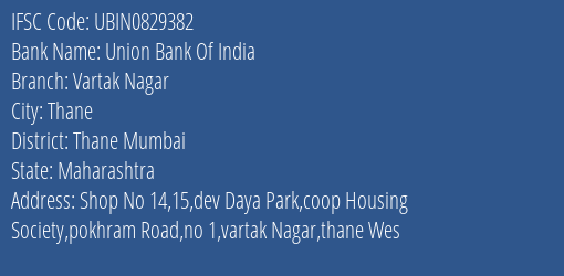 Union Bank Of India Vartak Nagar Branch Thane Mumbai IFSC Code UBIN0829382