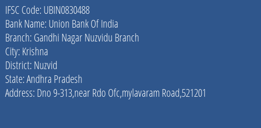 Union Bank Of India Gandhi Nagar Nuzvidu Branch Branch Nuzvid IFSC Code UBIN0830488