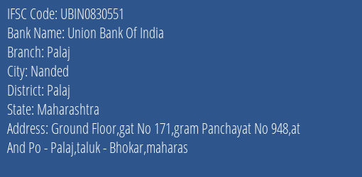 Union Bank Of India Palaj Branch, Branch Code 830551 & IFSC Code Ubin0830551