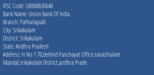 Union Bank Of India Patharlapalli Branch Srikakulam IFSC Code UBIN0830640