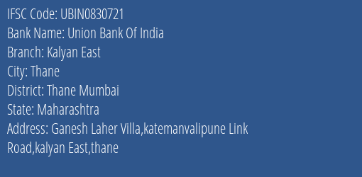 Union Bank Of India Kalyan East Branch Thane Mumbai IFSC Code UBIN0830721