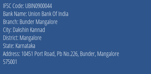 Union Bank Of India Bunder Mangalore Branch, Branch Code 900044 & IFSC Code UBIN0900044