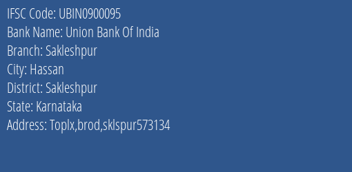 Union Bank Of India Sakleshpur Branch Sakleshpur IFSC Code UBIN0900095