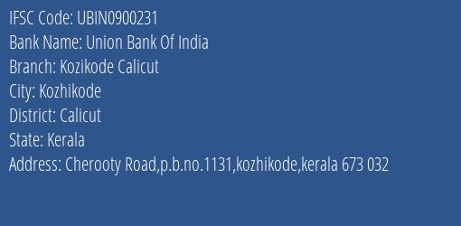 Union Bank Of India Kozikode Calicut Branch, Branch Code 900231 & IFSC Code UBIN0900231