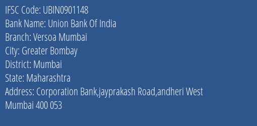 Union Bank Of India Versoa Mumbai Branch Mumbai IFSC Code UBIN0901148
