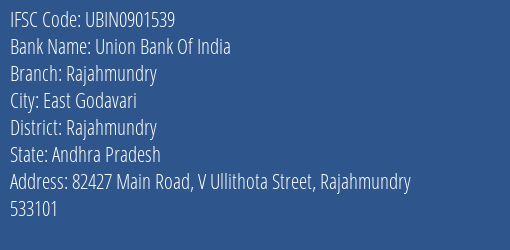 Union Bank Of India Rajahmundry Branch, Branch Code 901539 & IFSC Code UBIN0901539