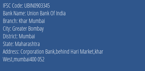 Union Bank Of India Khar Mumbai Branch IFSC Code