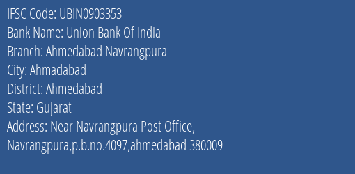 Union Bank Of India Ahmedabad Navrangpura Branch, Branch Code 903353 & IFSC Code UBIN0903353