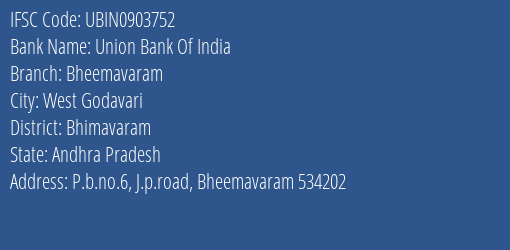 Union Bank Of India Bheemavaram Branch Bhimavaram IFSC Code UBIN0903752