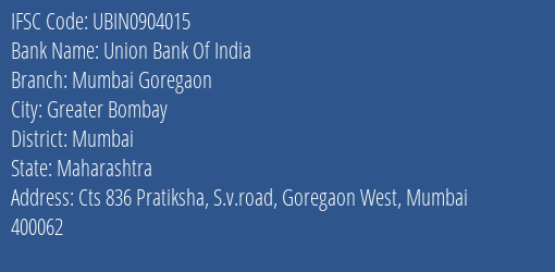 Union Bank Of India Mumbai Goregaon Branch IFSC Code