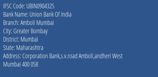 Union Bank Of India Amboli Mumbai Branch Mumbai IFSC Code UBIN0904325
