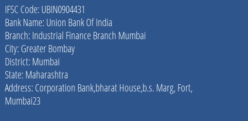 Union Bank Of India Industrial Finance Branch Mumbai Branch IFSC Code