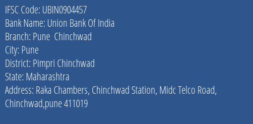 Union Bank Of India Pune Chinchwad Branch Pimpri Chinchwad IFSC Code UBIN0904457