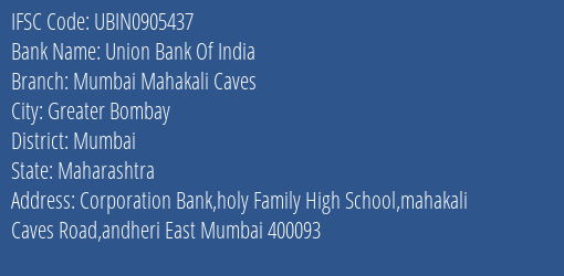 Union Bank Of India Mumbai Mahakali Caves Branch IFSC Code