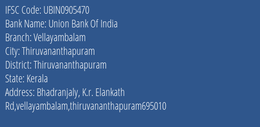 Union Bank Of India Vellayambalam Branch IFSC Code