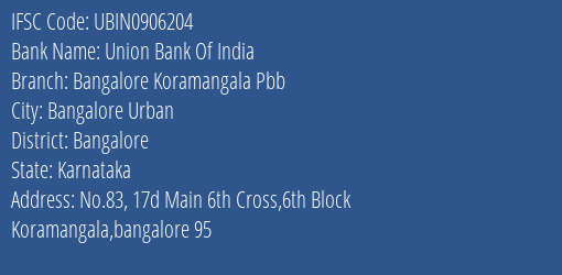 Union Bank Of India Bangalore Koramangala Pbb Branch IFSC Code