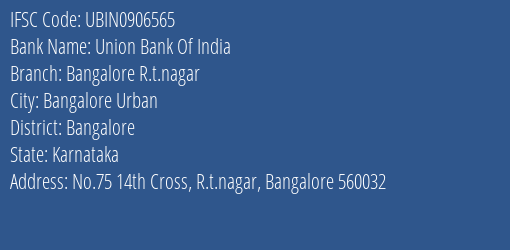 Union Bank Of India Bangalore R.t.nagar Branch Bangalore IFSC Code UBIN0906565