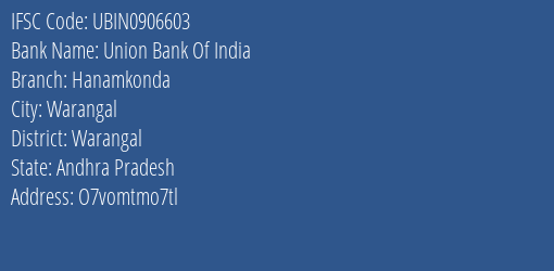 Union Bank Of India Hanamkonda Branch Warangal IFSC Code UBIN0906603