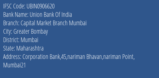 Union Bank Of India Capital Market Branch Mumbai Branch Mumbai IFSC Code UBIN0906620