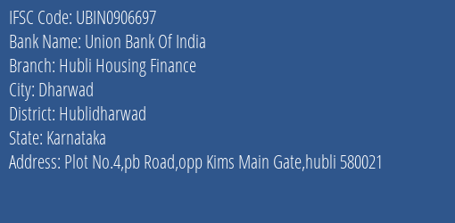 Union Bank Of India Hubli Housing Finance Branch IFSC Code