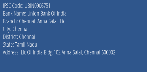 Union Bank Of India Chennai Anna Salai Lic Branch IFSC Code