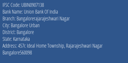 Union Bank Of India Bangalorerajarajeshwari Nagar Branch, Branch Code 907138 & IFSC Code UBIN0907138