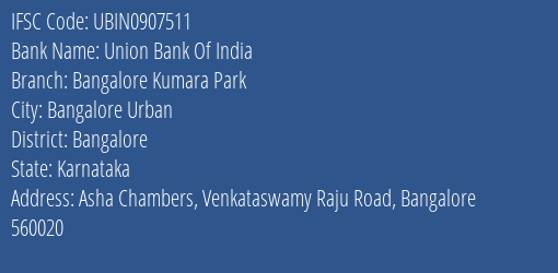 Union Bank Of India Bangalore Kumara Park Branch Bangalore IFSC Code UBIN0907511