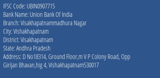 Union Bank Of India Visakhapatnammadhura Nagar Branch Visakhapatnam IFSC Code UBIN0907715