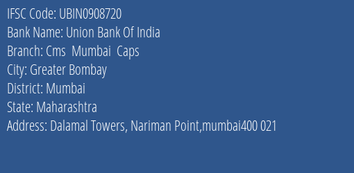 Union Bank Of India Cms Mumbai Caps Branch IFSC Code