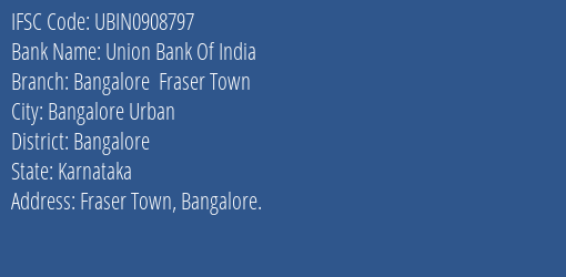 Union Bank Of India Bangalore Fraser Town Branch IFSC Code