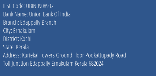 Union Bank Of India Edappally Branch Branch, Branch Code 908932 & IFSC Code UBIN0908932