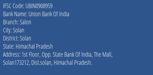 Union Bank Of India Salon Branch Solan IFSC Code UBIN0908959