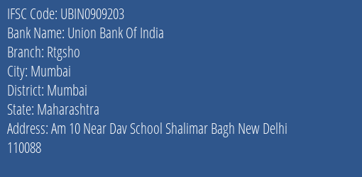 Union Bank Of India Rtgsho Branch, Branch Code 909203 & IFSC Code Ubin0909203