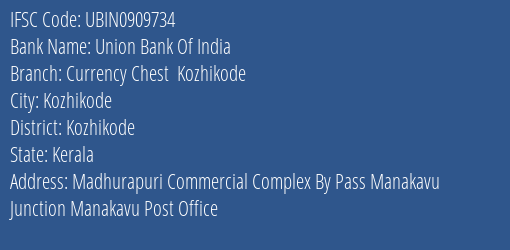 Union Bank Of India Currency Chest Kozhikode Branch Kozhikode IFSC Code UBIN0909734