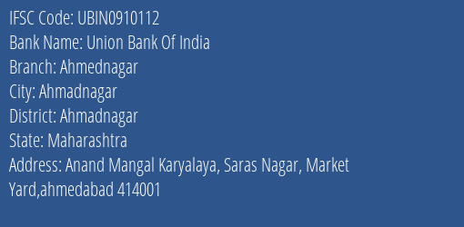 Union Bank Of India Ahmednagar Branch Ahmadnagar IFSC Code UBIN0910112