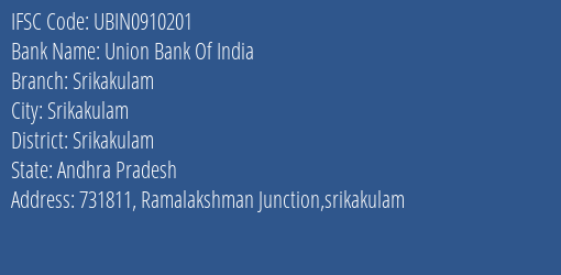 Union Bank Of India Srikakulam Branch, Branch Code 910201 & IFSC Code UBIN0910201