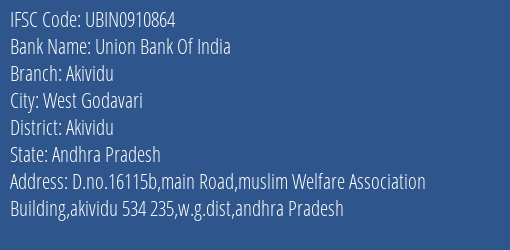 Union Bank Of India Akividu Branch Akividu IFSC Code UBIN0910864