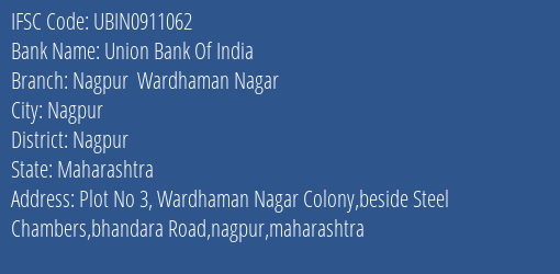 Union Bank Of India Nagpur Wardhaman Nagar Branch, Branch Code 911062 & IFSC Code Ubin0911062